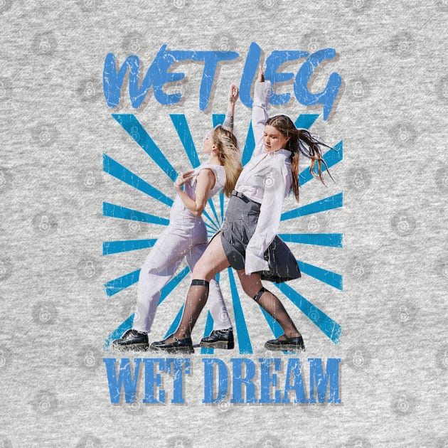 Wet Leg Vintage 2019 // Wet Dream Original Fan Design Artwork by A Design for Life